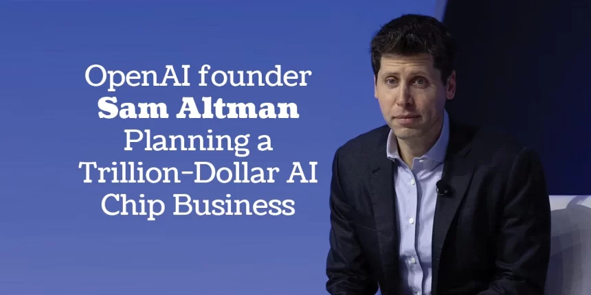 Sam Altman AI chip venture