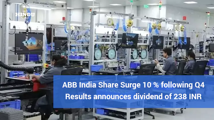 abb india share surge 10 percent following q4 results announces dividend of 238 inr