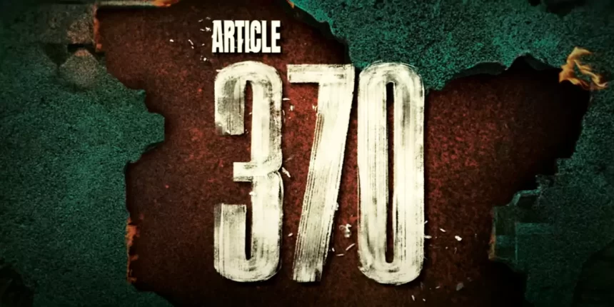 article 370 movie tralier review release date