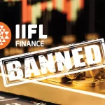 RBI Imposes Ban on IIFL Finance's New Gold Loans Due to Irregularities
