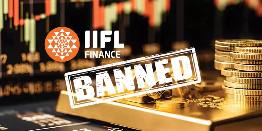 RBI Imposes Ban on IIFL Finance's New Gold Loans Due to Irregularities